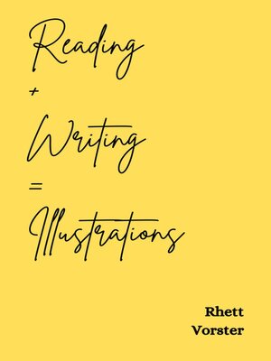 cover image of Reading + Writing = Illustrations